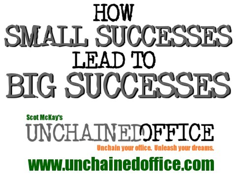 How Small Successes Lead To Big Successes