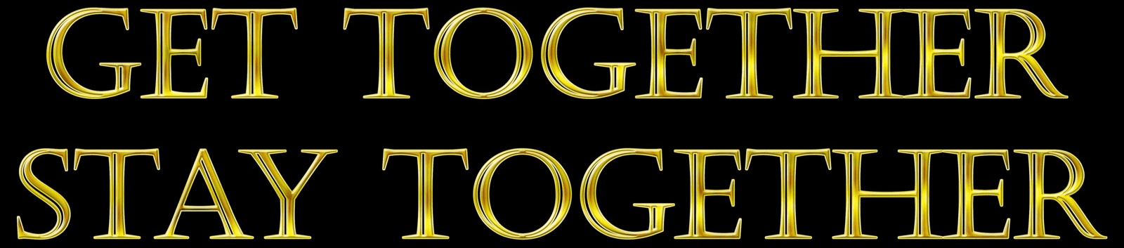 Get Together, Stay Together