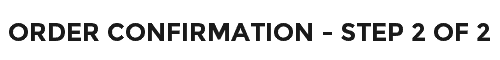 Order Confirmation - Step 2 Of 2