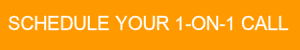 Schedule Your 1-On-1 Call