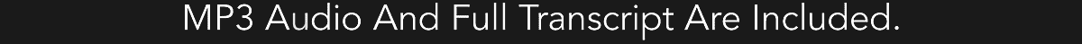 MP3 Audio And Full Transcript Are Included.
