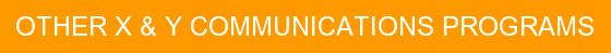 Other X & Y Communications Programs